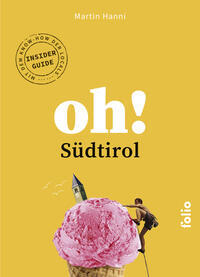 Cover des Buchs  "oh! Südtirol"